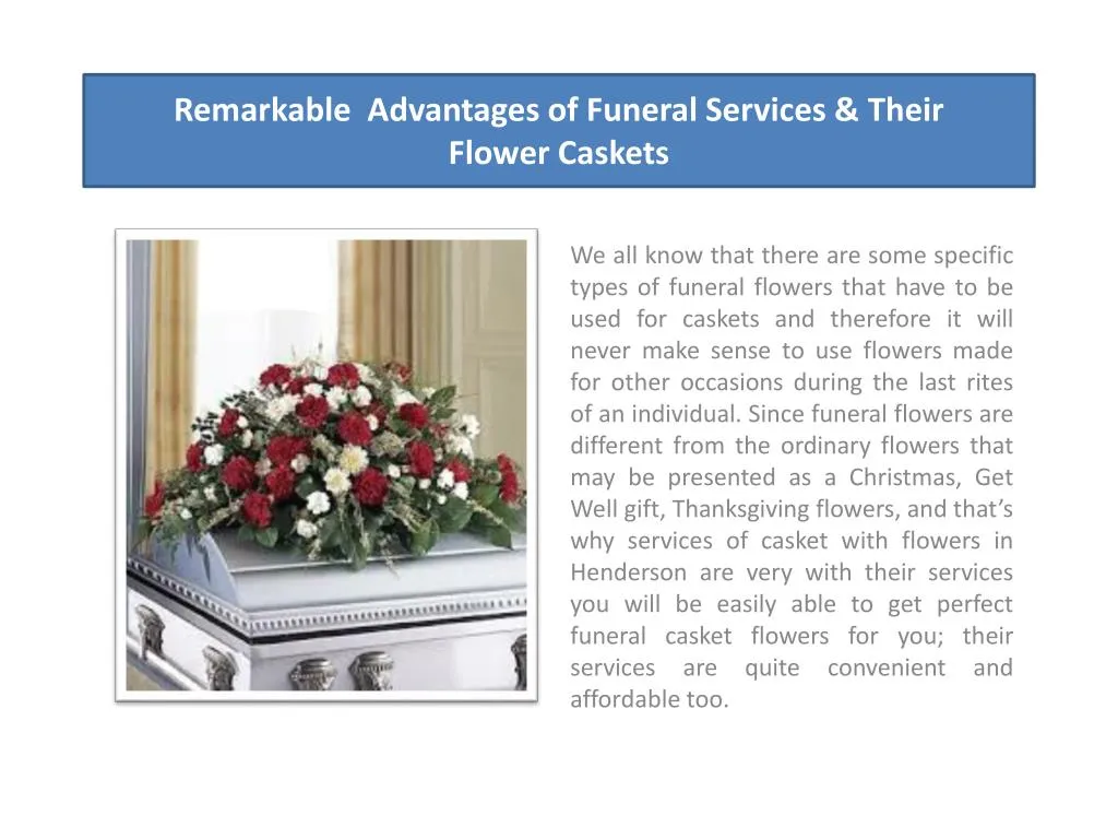 remarkable advantages of funeral services their flower caskets