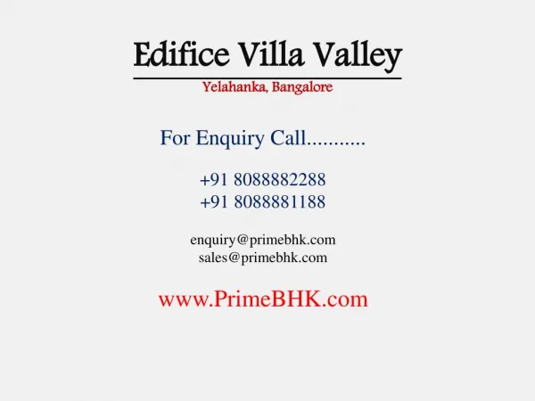 Edifice Villa Valley, Yelahanka, Bangalore
