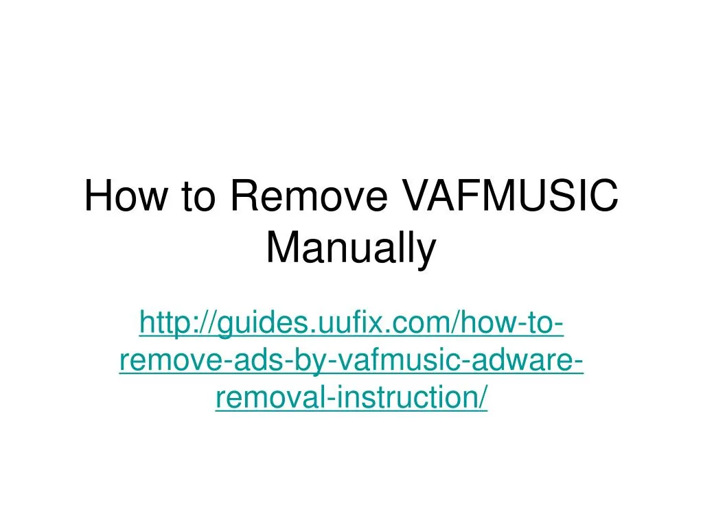 how to remove vafmusic manually