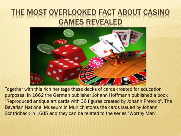 The Most Overlooked Fact About casino games Revealed