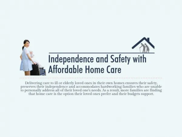 Independence and Safety with Affordable Home Care [Infographic]