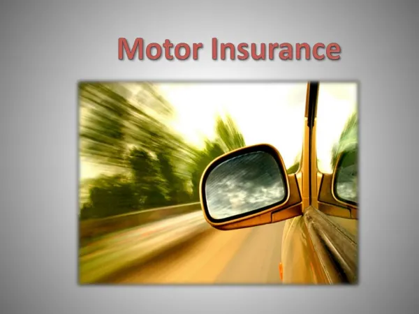 PPT - MOTOR INSURANCE PowerPoint Presentation, Free Download - ID:7620259