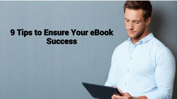 9 Tips to Ensure Your eBook Success