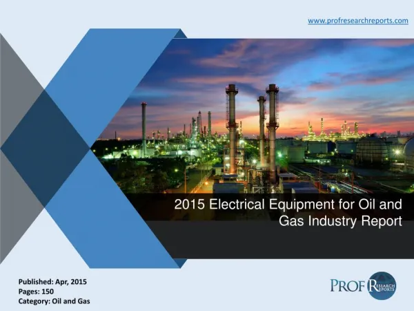 2015 Electrical Equipment for Oil and Gas Industry Report