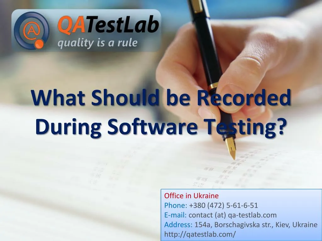 what should be recorded during software testing