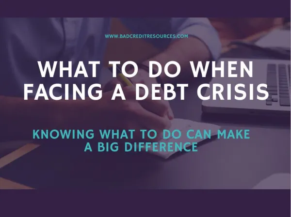 What To Do When Facing A Debt Crisis