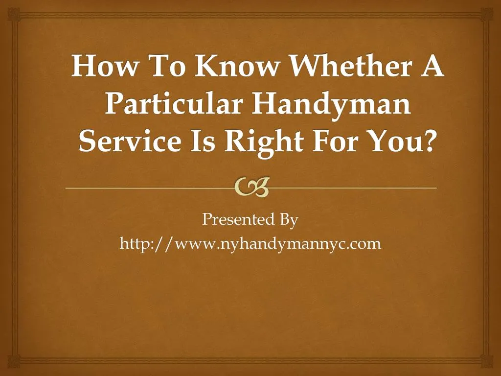 how to know whether a particular handyman service is right for you