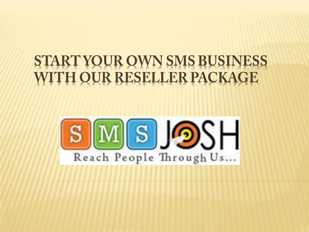 start y our own sms b usiness with our reseller p ackage
