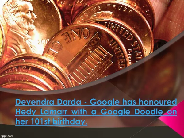 Devendra Darda - Google has honoured Hedy Lamarr with a Google Doodle on her 101st birthday.
