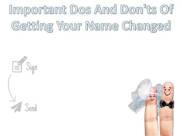Important Dos And Don'ts Of Getting Your Name Changed