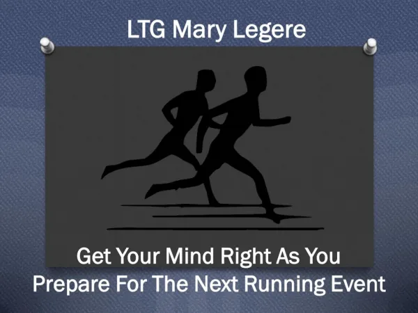 LTG Mary Legere - Marathon Leader