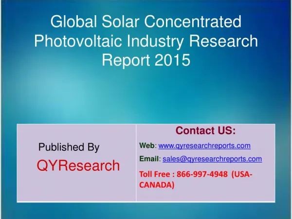 Global Solar Concentrated Photovoltaic Market 2015 Industry Research, Outlook, Trends, Development, Study, Overview and