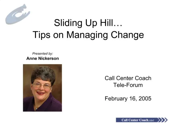 Call Center Coach Tele-Forum February 16, 2005