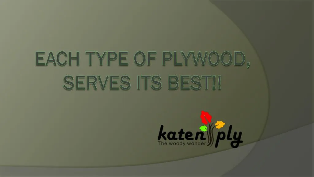 each type of plywood serves its best