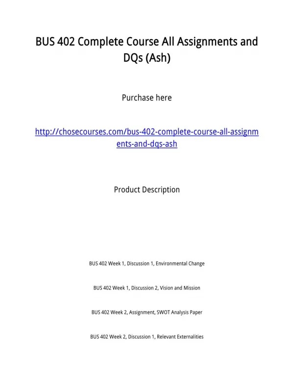 BUS 402 Complete Course All Assignments and DQs (Ash)