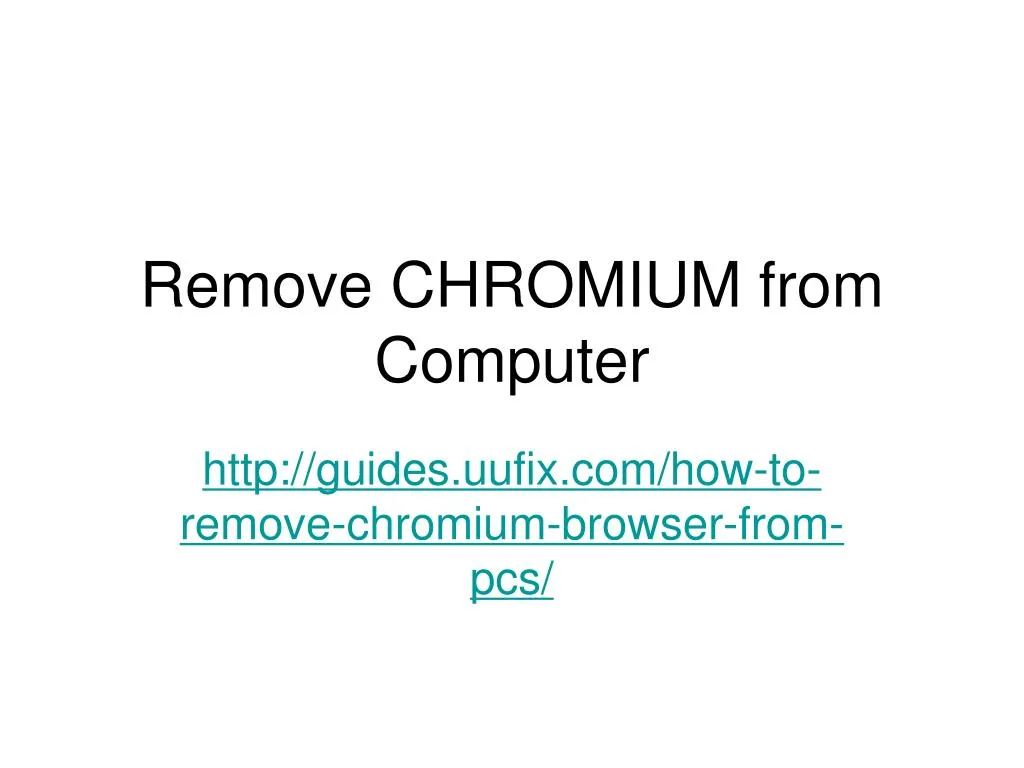 remove chromium from computer