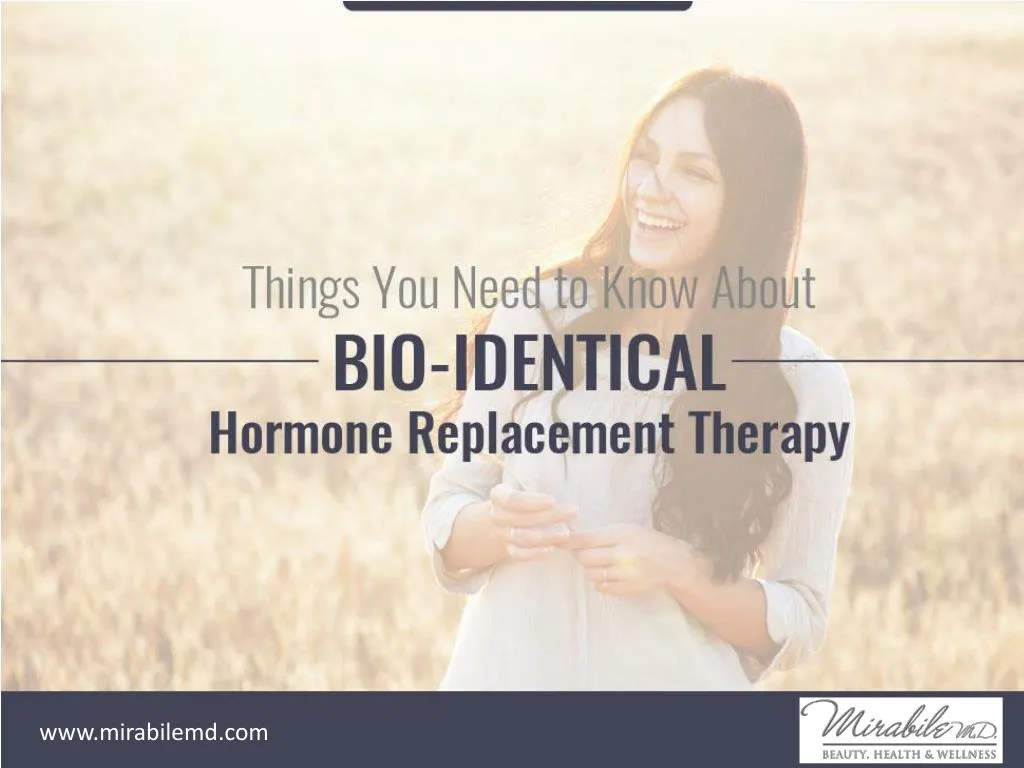 things you need to know about bio identical hormone replacement therapy