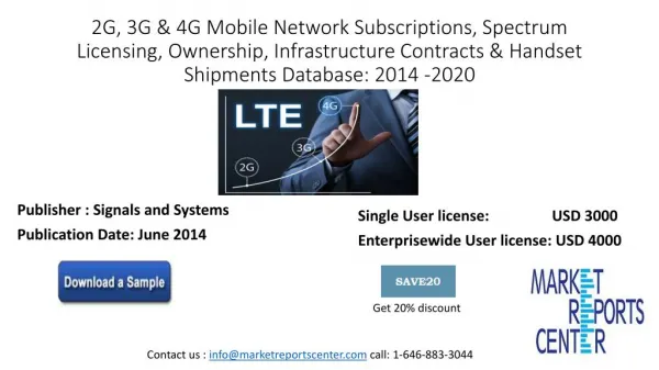 LTE is estimated to account for nearly 320 Million subscriptions and LTE penetration will grow at a CAGR of 46% over the