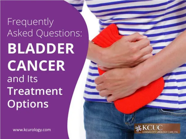 Bladder Cancer – All You Need to Know!