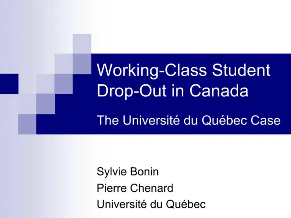 Working-Class Student Drop-Out in Canada The Universit du Qu bec Case