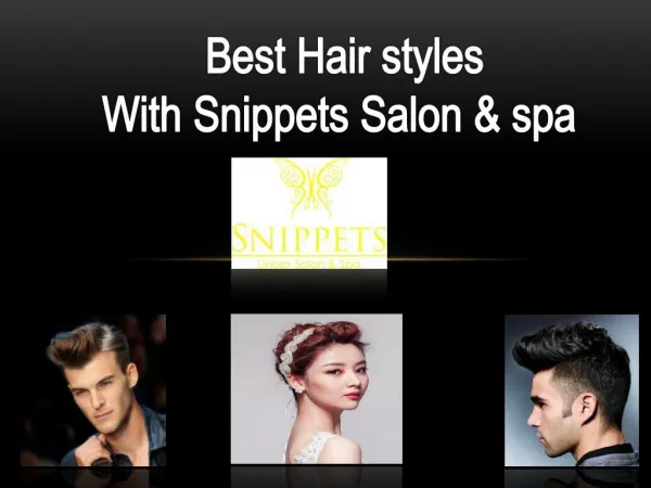 Snippets Salon & Spa-Best Hair Styles
