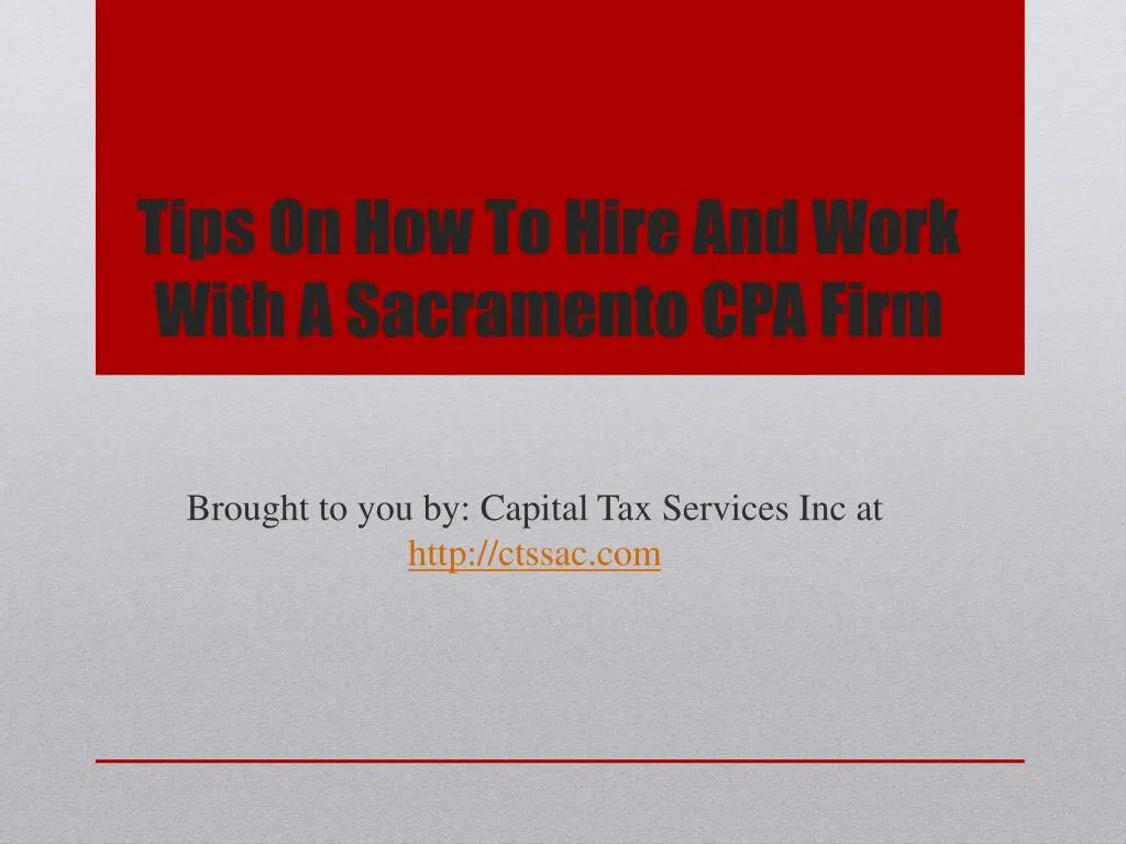 tips on how to hire and work with a sacramento cpa firm