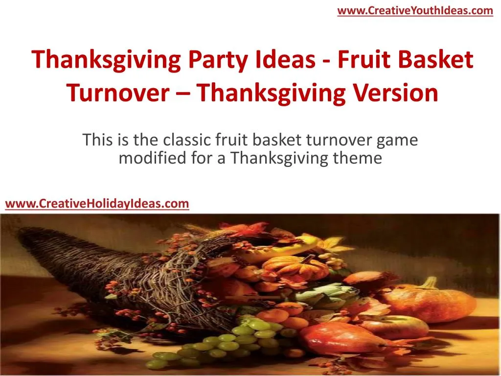 thanksgiving party ideas fruit basket turnover thanksgiving version