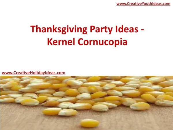 Thanksgiving Party Ideas - Kernel Cornucopia
