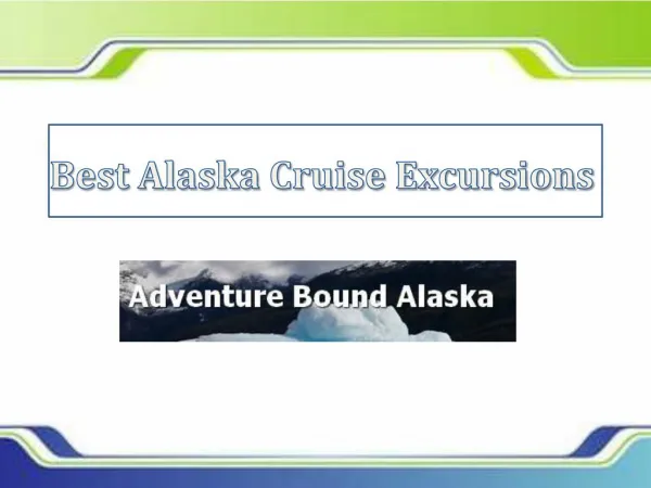 Best Alaska Cruise Excursions