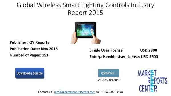 The Global Wireless Smart Lighting Controls Industry Report 2015 is latest report from QY Research spreading 201 pages a