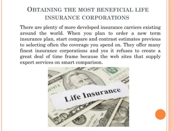 obtaining the most beneficial life insurance corporations.pptx