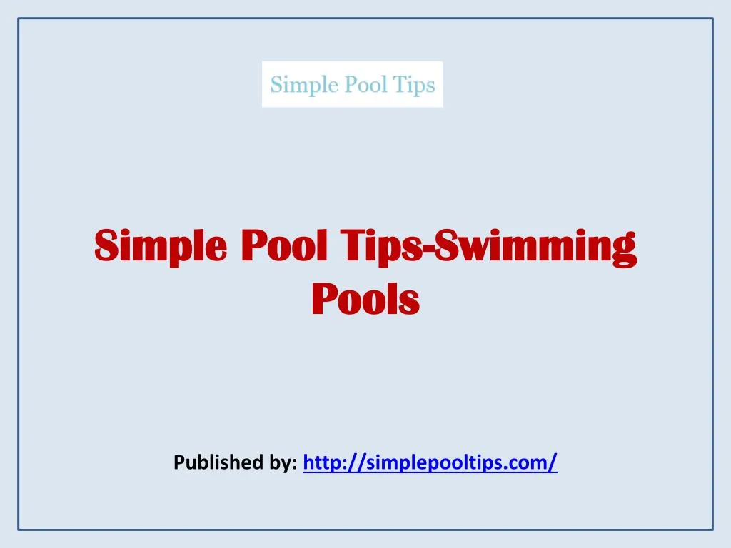 simple pool tips swimming pools