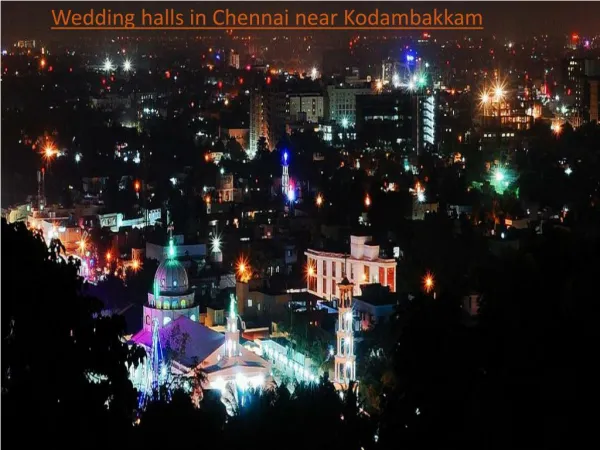 Wedding halls in Chennai near Kodambakkam