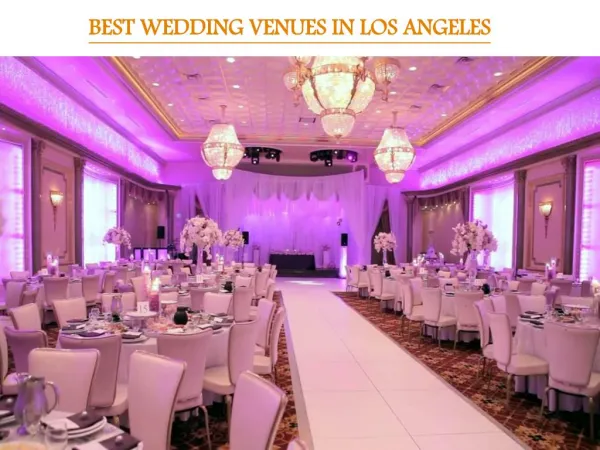 BEST WEDDING VENUES IN LOS ANGELES
