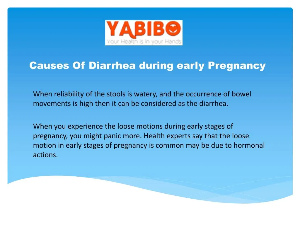 causes of diarrhea during early pregnancy