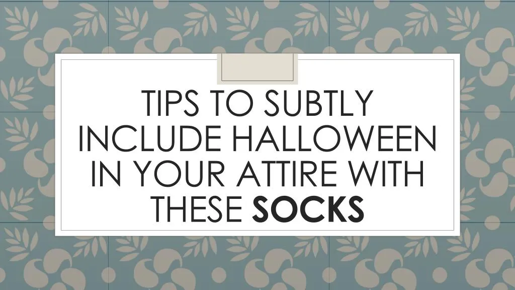 tips to subtly include halloween in your attire with these socks