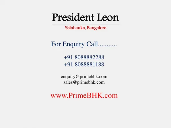 President Leon, Yelahanka, Bangalore
