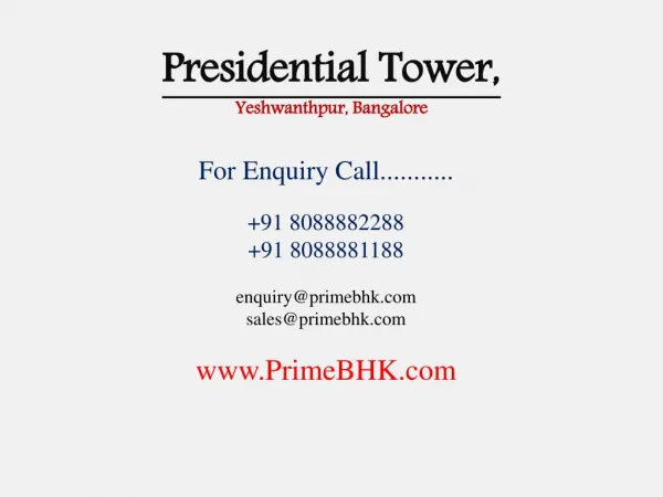 Presidential Tower, Yeshwanthpur, Bangalore