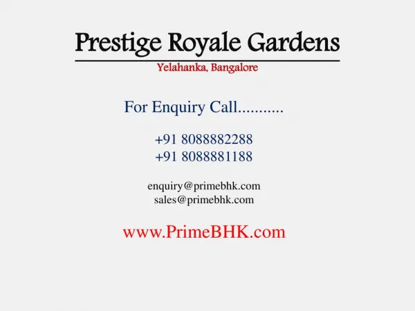 Prestige Royale Gardens, Yelahanka, Bangalore