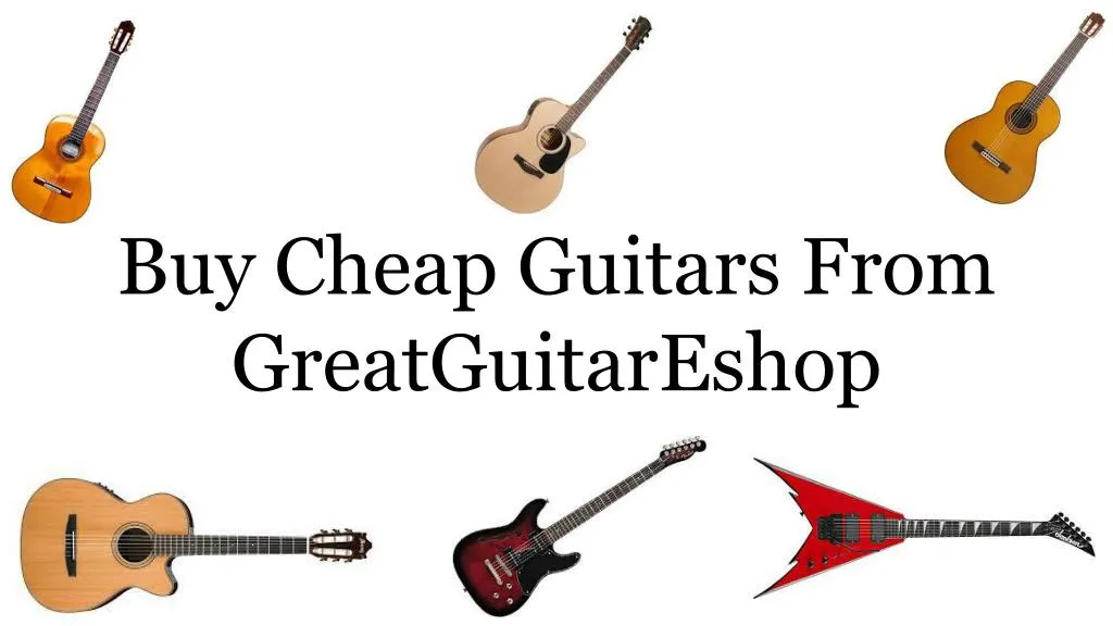 buy cheap guitars from greatguitareshop