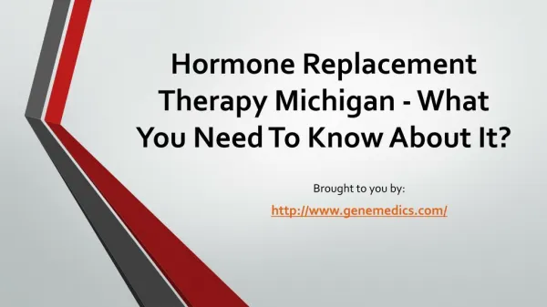 Hormone Replacement Therapy Michigan - What You Need To Know About It