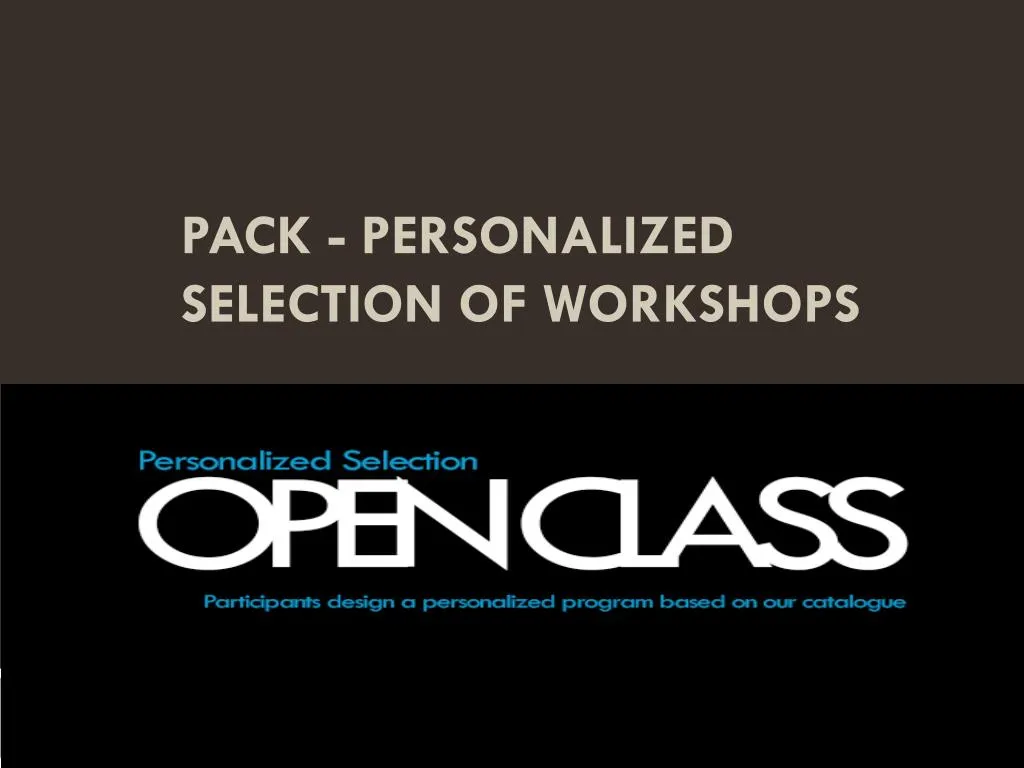 pack personalized selection of workshops