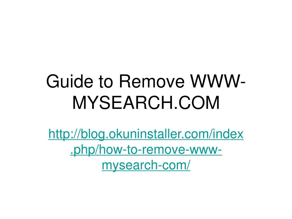 guide to remove www mysearch com