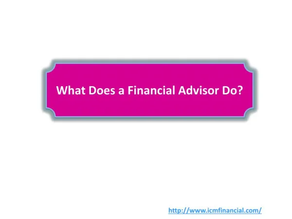 What Does a Financial Advisor Do?