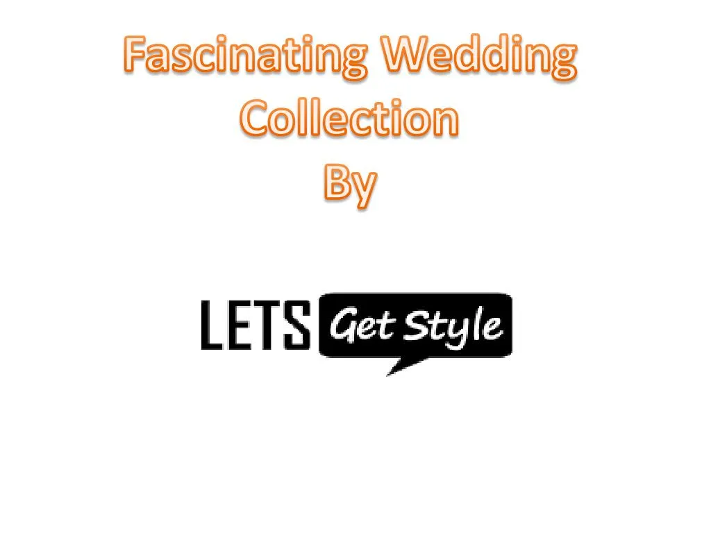 fascinating wedding collection by