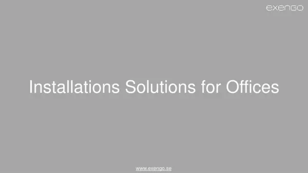 Installation Solutions for Offices
