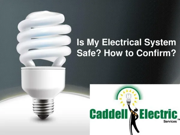 Is My Electrical System Safe? How to Confirm?