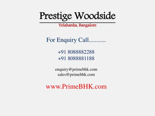 Prestige Woodside, Yelahanka, Bangalore