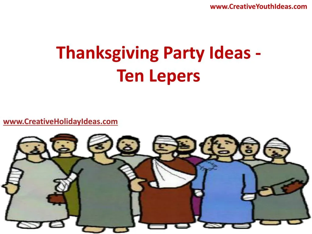 thanksgiving party ideas ten lepers
