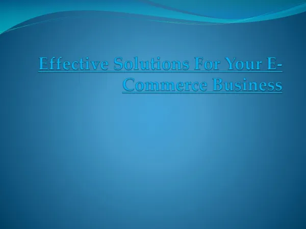Effective solutions for your e commerce business